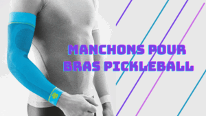 manchons pour bras pickleball